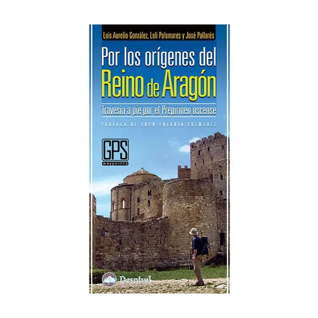 ed. desnivel Por los Orígenes del Reino de Aragón