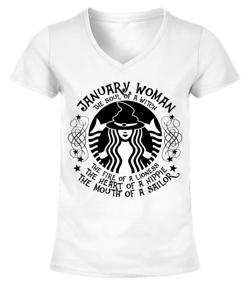 JANUARY WOMAN  THE SOUL OF A WITCH, THE FIRE OF A LIONESS, THE HEART OF A HIPPIE, THE MOUTH OF A SAILOR CAMISETA CUELLO PICO MU